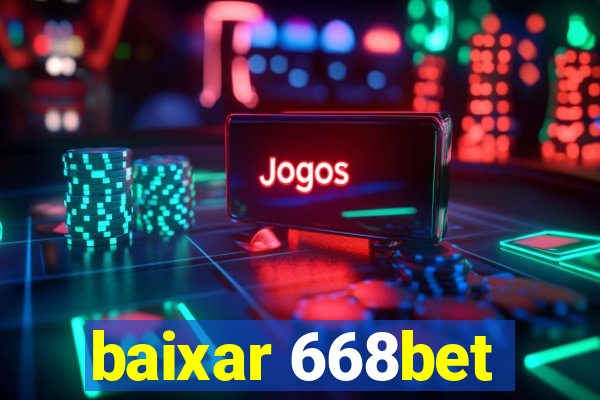 baixar 668bet